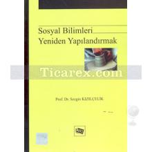 sosyal_bilimleri_yeniden_yapilandirmak