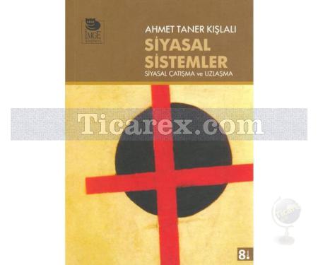 Siyasal Sistemler | Ahmet Taner Kışlalı - Resim 1