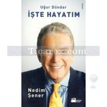 iste_hayatim_ugur_dundar