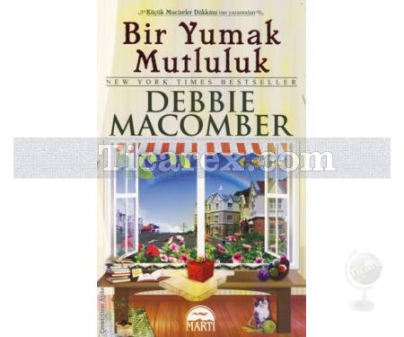 Bir Yumak Mutluluk | Debbie Macomber - Resim 1