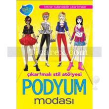 Podyum Modası Çıkartmalı Stil Atölyesi | Kolektif