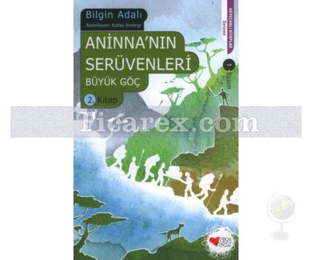 Büyük Göç | Aninna'nın Serüvenleri 2 | Bilgin Adalı - Resim 1