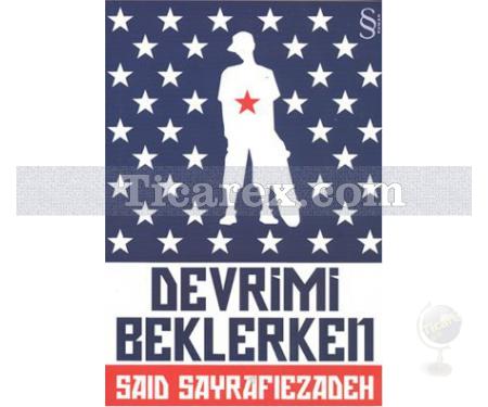 Devrimi Beklerken | Said Sayrafiezadeh - Resim 1