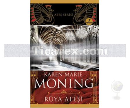 Rüya Ateşi | Karen Marie Moning - Resim 1