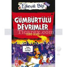 Gümbürtülü Devrimler | Eğlenceli Bilgi Tarih | Terry Deary