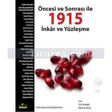 Öncesi ve Sonrası ile 1915 | İnkar ve Yüzleşme | Mahmut Konuk, Sait Çetinoğlu