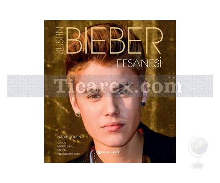 Justin Bieber Efsanesi | Nadia Cohen - Resim 1