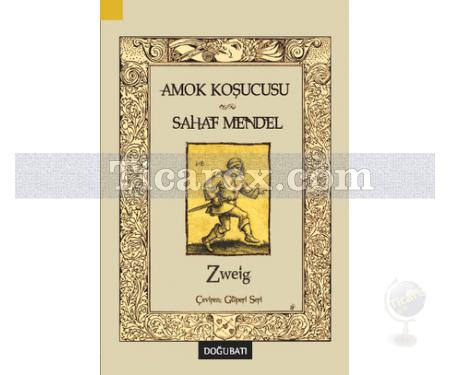 Amok Koşucusu - Sahaf Mendel | Stefan Zweig - Resim 1