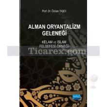 Alman Oryantalizm Derneği | Kelam ve İslam Felsefesi Örneği | Özcan Taşcı