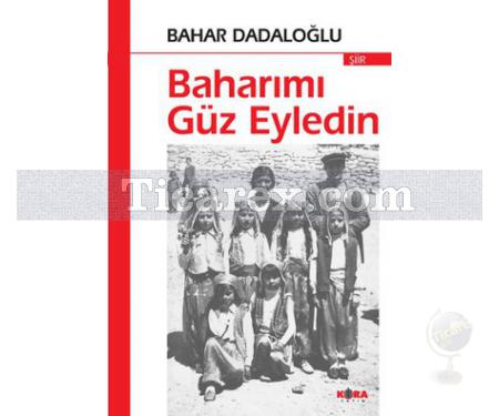 Baharımı Güz Eyledin | Bahar Dadaloğlu - Resim 1