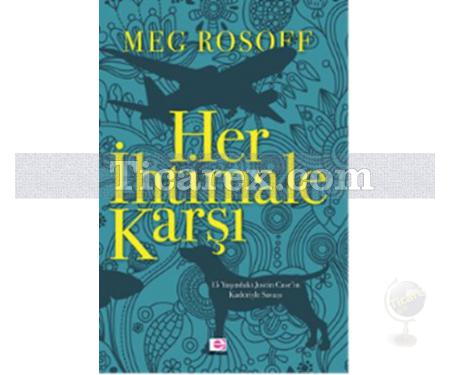 Her İhtimale Karşı | Meg Rosoff - Resim 1