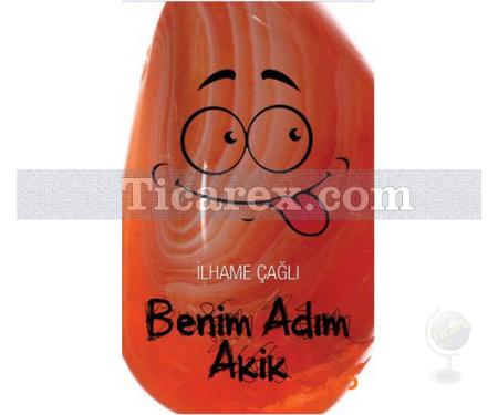 Benim Adım Akik | İlhame Çağlı - Resim 1