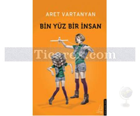 Bin Yüz Bir İnsan | Aret Vartanyan - Resim 1