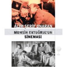 muhsin_ertugrul_un_sinemasi