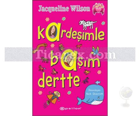 Kardeşimle Başım Dertte | Jacqueline Wilson - Resim 1