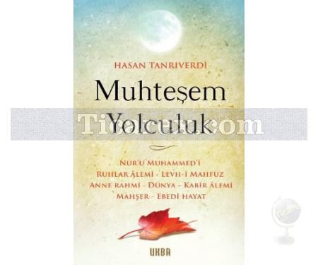 Muhteşem Yolculuk | Hasan Tanrıverdi - Resim 1