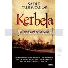 Kerbela | Fatıma'nın Gözyaşı | Cemâlnur Sargut, Hüseyin Hatemi, Reha Çamuroğlu, Sadık Yalsızuçanlar, Şefik Can