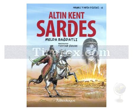 Altın Kent Sardes | Neşeli Tarih Dizisi 6 | Melda Bağdatlı - Resim 1