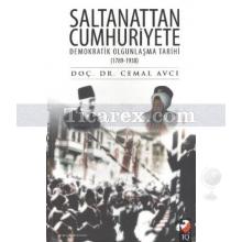 Saltanattan Cumhuriyete Demokratik Olgunlaşma Tarihi (1789-1938) | Cemal Avcı