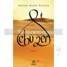 Ebu Zer | Hak ve Halk Adamı | Hasan Basri Bilgin