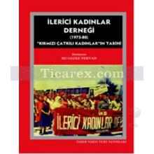 İlerici Kadınlar Derneği (1975 - 1980) | Muazzez Pervan