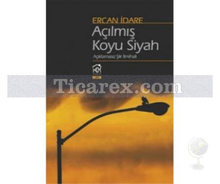 Açılmaz Koyu Siyah | Ercan İdare - Resim 1