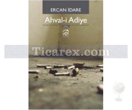 Ahval-i Adiye | Ercan İdare - Resim 1