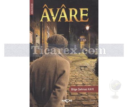 Avare | Bilge Şehnaz Kayı - Resim 1