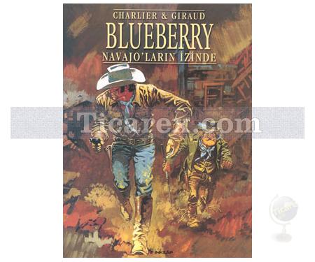 Blueberry - Navajo'ların İzinde | Charlier & Giraud - Resim 1