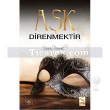 Aşk Direnmektir | Yasin Pamuk