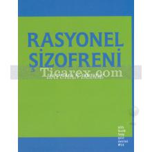 Rasyonel Şizofreni | Batuhan Dedde