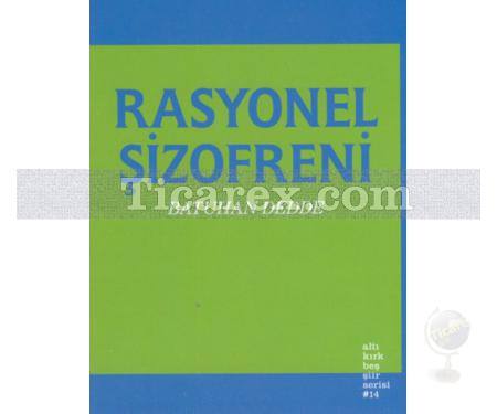 Rasyonel Şizofreni | Batuhan Dedde - Resim 1