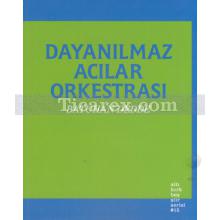 dayanilmaz_acilar_orkestrasi