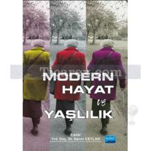 Modern Hayat ve Yaşlılık | Harun Ceylan