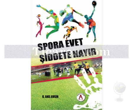 Spora Evet Şiddete Hayır | K. Anıl Avgın - Resim 1