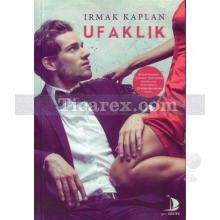 Ufaklık | Irmak Kaplan