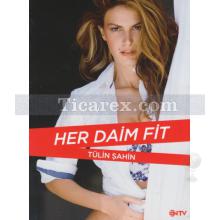 Her Daim Fit | Tülin Şahin