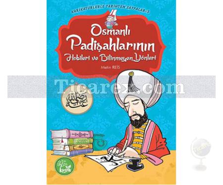 Osmanlı Padişahlarının Hobileri ve Bilinmeyen Yönleri | Karikatürlerle Tarihten Sayfalar 5 | Metin Reis - Resim 1