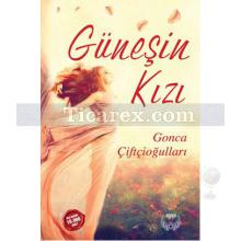 Güneşin Kızı | Gonca Çiftçioğulları