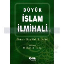 Büyük İslam İlmihali | Ömer Nasuhi Bilmen