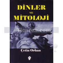 Dinler ve Mitoloji | Çetin Orhan