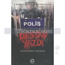 Polis Destan Yazdı | D. Gençtürk, D. Koloğlu, G. Kazaz, İ. Mavituna, S. Şen