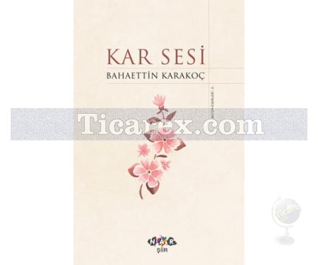 Kar Sesi | Bahaettin Karakoç - Resim 1