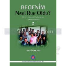 bedenim_nasil_ruh_oldu