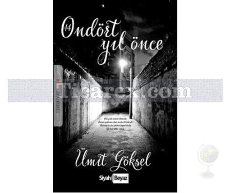 Ondört Yıl Önce | Ümit Göksel - Resim 1