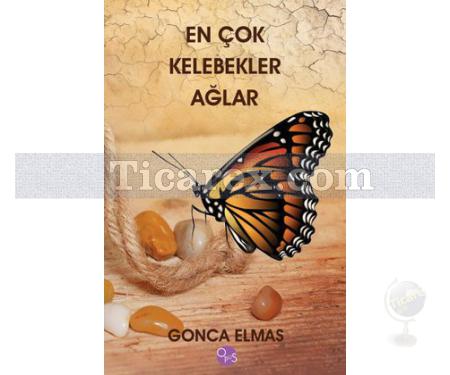 En Çok Kelebekler Ağlar | Gonca Elmas - Resim 1