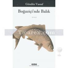 Boğaziçi'nde Balık | Gündüz Vassaf