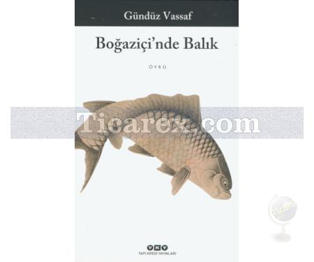 Boğaziçi'nde Balık | Gündüz Vassaf - Resim 1