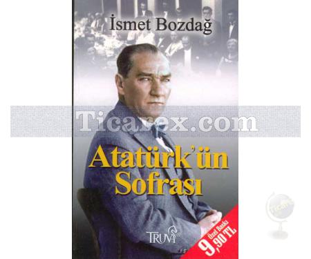 Atatürk'ün Sofrası | ( Cep Boy ) | İsmet Bozdağ - Resim 1