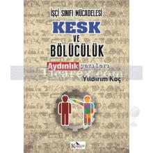 isci_sinifi_mucadelesi_kesk_ve_boluculuk_aydinlik_yazilari